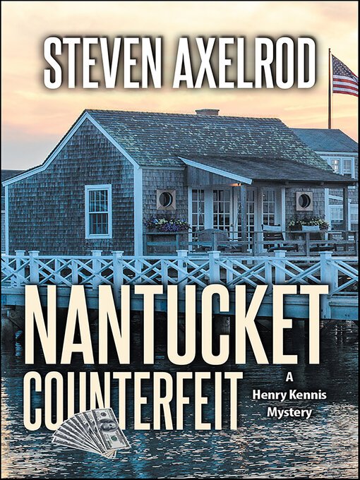 Title details for Nantucket Counterfeit by Steven Axelrod - Available